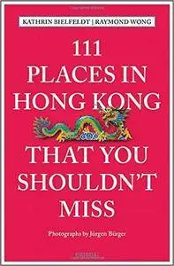 111 Places in Hong Kong That You Shouldn't Miss