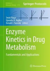 Enzyme Kinetics in Drug Metabolism: Fundamentals and Applications (Repost)