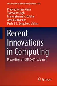 Recent Innovations in Computing: Proceedings of ICRIC 2021, Volume 1