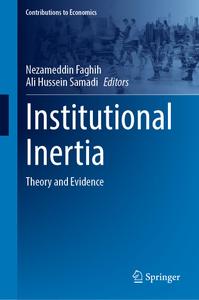 Institutional Inertia: Theory and Evidence