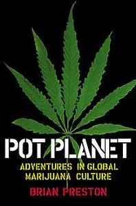 «Pot Planet» by Brian Preston