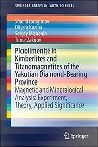 Picroilmenite in Kimberlites and Titanomagnetites of the Yakutian Diamond-Bearing Province