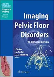 Imaging Pelvic Floor Disorders  Ed 2