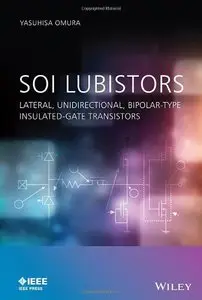 SOI Lubistors: Lateral, Unidirectional, Bipolar-type Insulated-gate Transistors (repost)