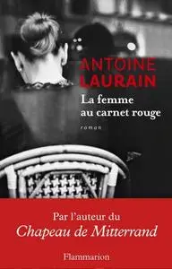 Antoine Laurain, "La femme au carnet rouge"