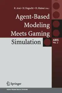 Agent-Based Modeling Meets Gaming Simulation