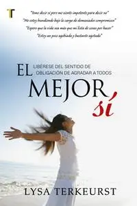 «El mejor sí» by Lysa TerKeurst