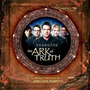 Joel Goldsmith - Stargate: The Ark Of Truth (2008) {FreeClyde Music}