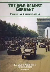 The War Against Germany: Europe and Adjacent Areas [Repost]