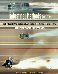 Industrial Methods for the Effective Development and Testing of Defense Systems (Repost)