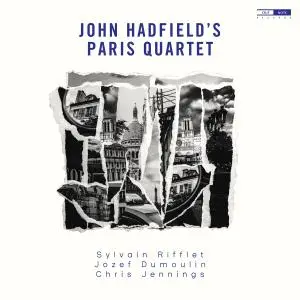 John Hadfield - John Hadfield's Paris Quartet (2022) [Official Digital Download]