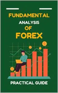 Forex Fundamental Analysis: Practical Guide
