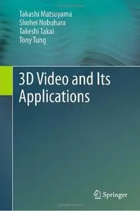 3D Video and Its Applications (repost)