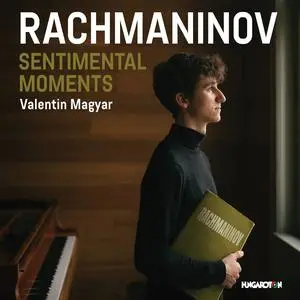 Valentin Magyar - Rachmaninov: Senimental Moments (2024) [Official Digital Download 24/96]