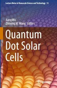 Quantum Dot Solar Cells