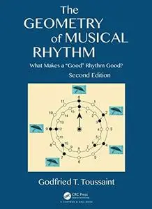 The Geometry of Musical Rhythm, Second Edition