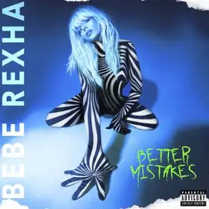 Bebe Rexha - Better Mistakes (2021) [Official Digital Download]