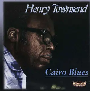 Henry Townsend - Cairo Blues (1999)