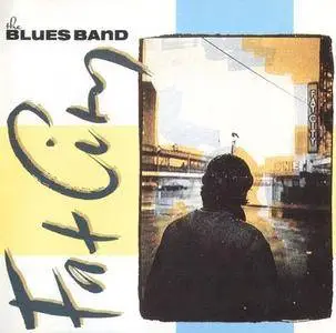 The Blues Band - Fat City (1991)