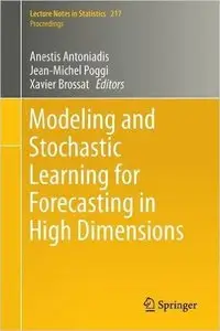 Modeling and Stochastic Learning for Forecasting in High Dimensions (repost)