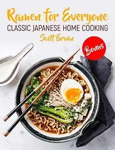 Ramen for Everyone: Classic Japanese Home Cooking