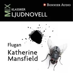 «Flugan» by Katherine Mansfield