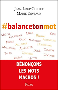 #balancetonmot - Jean-Loup CHIFLET & Marie DEVEAUX