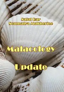 "Malacology Update" ed. by Sajal Ray, Soumalya Mukherjee