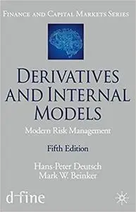 Derivatives and Internal Models: Modern Risk Management (repost)