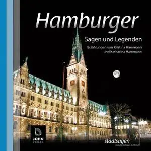 «Hamburger Sagen und Legenden» by Kristina Hammann,Katharina Hammann