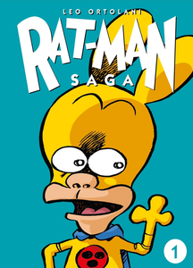 Rat-Man Saga - Volume 1 - Rat-Man