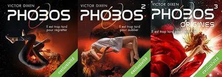 Victor Dixen, "Phobos", tomes 1-3