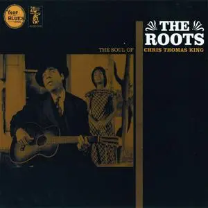 Chris Thomas King - The Roots: The Soul Of... (2003) {21st Century Blues}