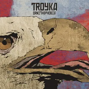 Troyka - Ornithophobia (2015)