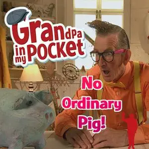 «Grandpa in my pocket - no ordinary pig» by Mellie Buse,Jan Page