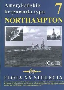 Amerykanskie Krazowniki typu Northampton (Cz.II) (Flota XX stulecia 7)