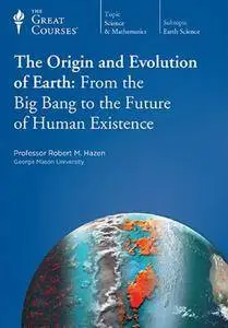 TTC Video - The Origin and Evolution of Earth: From the Big Bang to the Future of Human Existence [Reduced]