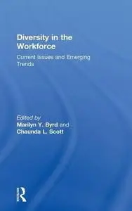 Diversity in the workforce : current issues and emerging trends