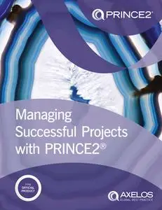 «Managing Successful Projects with PRINCE2 2017 Edition» by AXELOS AXELOS