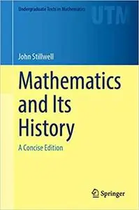 Mathematics and Its History: A Concise Edition