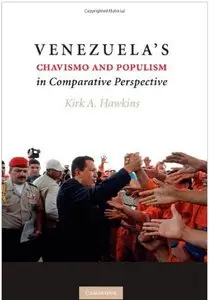 Venezuela's Chavismo and Populism in Comparative Perspective (repost)
