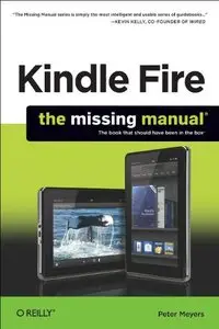 Kindle Fire: The Missing Manual 