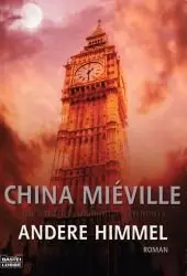 Miéville, China - Andere Himmel