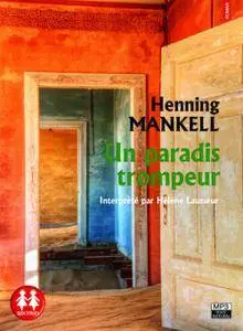 Henning Mankell, "Un paradis trompeur"