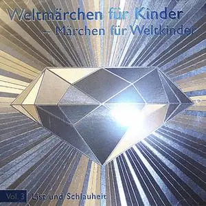 «Weltmärchen für Kinder - Vol. 3: List und Schlauheit» by Tobias Koch
