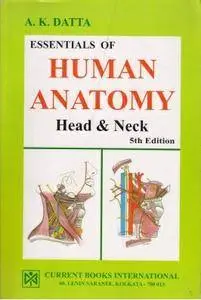 Essentials Of Human Anatomy, Vol. 2:  Head & Neck
