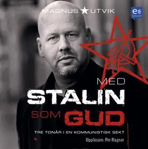 «Med Stalin som gud» by Magnus Utvik