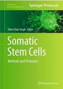 Somatic Stem Cells: Methods and Protocols
