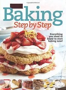 Better Homes and Gardens Baking Step by Step