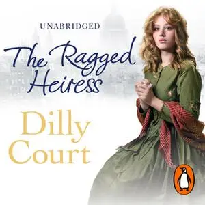 «The Ragged Heiress» by Dilly Court